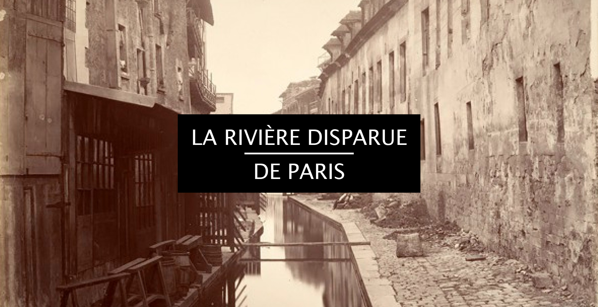la-riviere-disparue-de-paris