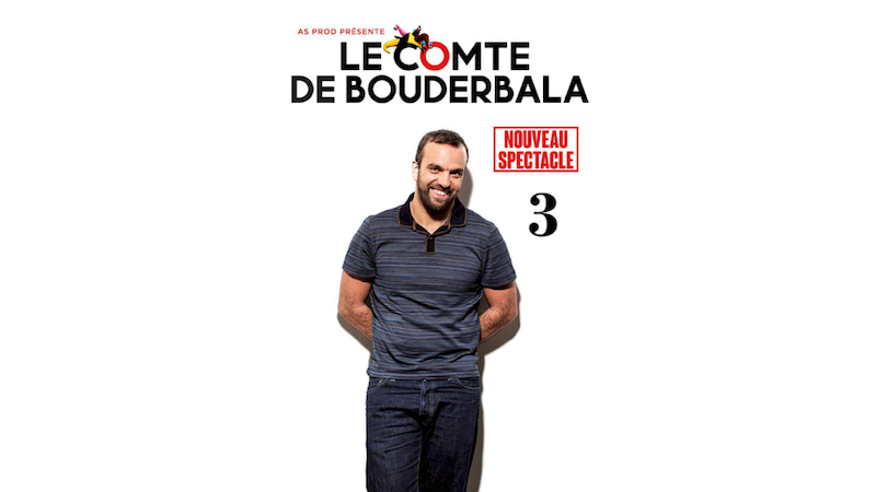 Le comte de Bouderbala 3 © Ticketac
