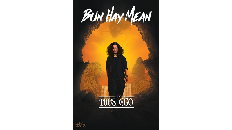 Bun Hay Mean © Ticketac