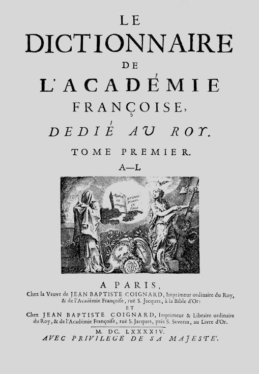 La première édition du Dictionnaire de l'Académie Française