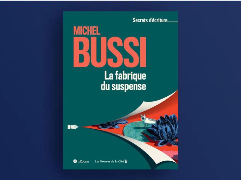 La fabrique du suspense, par Michel Bussi. Crédit : Editions Le Robert