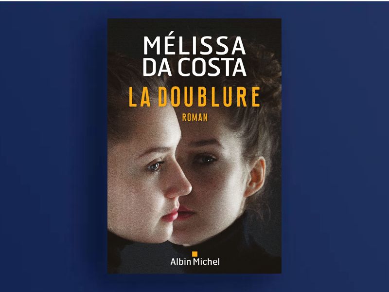 La doublure, Mélissa Da Costa. Crédit : Editions Albin Michel