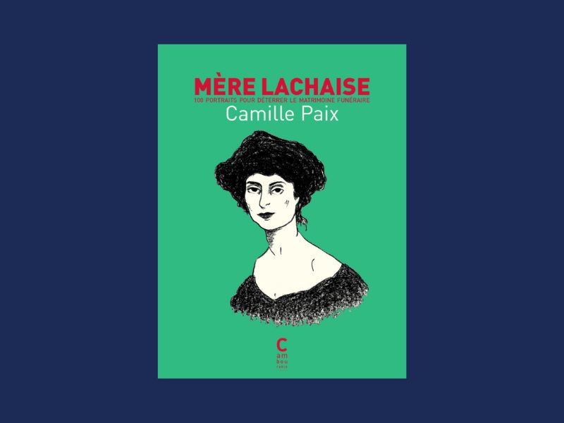 Mère Lachaise, par Camille Paix. Crédit : Editions Cambourakis