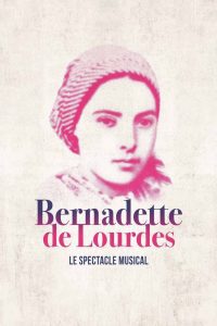 Bernadette de Lourdes © Tiketac